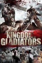 Nonton Film Kingdom of Gladiators (2011) Subtitle Indonesia Streaming Movie Download