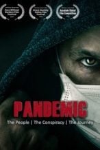 Nonton Film Pandemic: The People, The Conspiracy, The Journey (2020) Subtitle Indonesia Streaming Movie Download