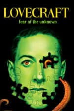 Lovecraft: Fear of the Unknown (2008)