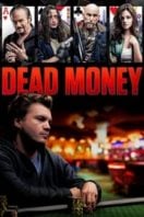 Layarkaca21 LK21 Dunia21 Nonton Film Dead Money (2024) Subtitle Indonesia Streaming Movie Download