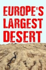 Europe‘s Largest Desert (2016)