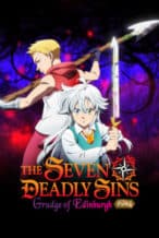 Nonton Film The Seven Deadly Sins: Grudge of Edinburgh Part 2 (2023) Subtitle Indonesia Streaming Movie Download