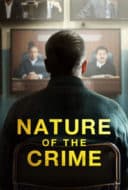 Layarkaca21 LK21 Dunia21 Nonton Film Nature of the Crime (2024) Subtitle Indonesia Streaming Movie Download