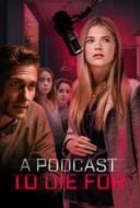 Layarkaca21 LK21 Dunia21 Nonton Film A Podcast to Die For (2023) Subtitle Indonesia Streaming Movie Download