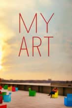 Nonton Film My Art (2016) Subtitle Indonesia Streaming Movie Download