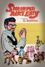 Nonton Film Al Madrigal: Shrimpin’ Ain’t Easy (2017) Subtitle Indonesia Streaming Movie Download