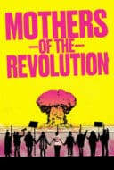 Layarkaca21 LK21 Dunia21 Nonton Film Mothers of the Revolution (2021) Subtitle Indonesia Streaming Movie Download