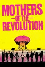 Nonton Film Mothers of the Revolution (2021) Subtitle Indonesia Streaming Movie Download