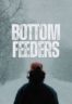 Layarkaca21 LK21 Dunia21 Nonton Film Bottom Feeders (2024) Subtitle Indonesia Streaming Movie Download