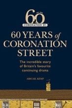 Nonton Film Coronation Street: 60 Unforgettable Years (2020) Subtitle Indonesia Streaming Movie Download