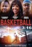 Layarkaca21 LK21 Dunia21 Nonton Film Basketball 3:16 (2014) Subtitle Indonesia Streaming Movie Download