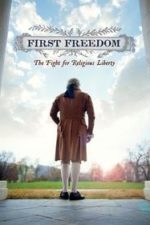 First Freedom: The Fight for Religious Liberty (2012)