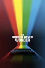 Nonton Film The Rubber-Keyed Wonder (2024) Subtitle Indonesia Streaming Movie Download