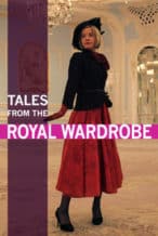 Nonton Film Tales from the Royal Wardrobe (2014) Subtitle Indonesia Streaming Movie Download