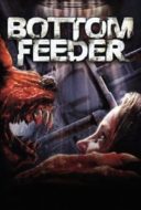 Layarkaca21 LK21 Dunia21 Nonton Film Bottom Feeder (2007) Subtitle Indonesia Streaming Movie Download