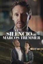 Nonton Film The Silence of Marcos Tremmer (2024) Subtitle Indonesia Streaming Movie Download