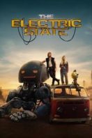 Layarkaca21 LK21 Dunia21 Nonton Film The Electric State (2025) Subtitle Indonesia Streaming Movie Download