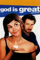 Poster Film God Is Great and I’m Not (2001)
