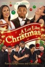 Nonton Film A Lot Like Christmas (2018) Subtitle Indonesia Streaming Movie Download