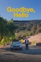 Nonton Film Goodbye, Hello (2024) Subtitle Indonesia Streaming Movie Download