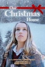 Nonton Film Our Christmas House (2024) Subtitle Indonesia Streaming Movie Download