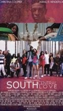 Nonton Film South Central Love (2019) Subtitle Indonesia Streaming Movie Download