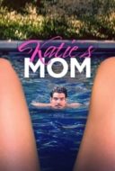 Layarkaca21 LK21 Dunia21 Nonton Film Katie’s Mom (2023) Subtitle Indonesia Streaming Movie Download