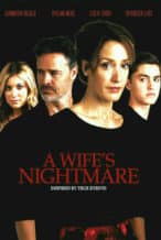 Nonton Film A Wife’s Nightmare (2014) Subtitle Indonesia Streaming Movie Download