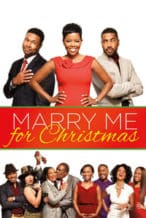 Nonton Film Marry Me For Christmas (2013) Subtitle Indonesia Streaming Movie Download