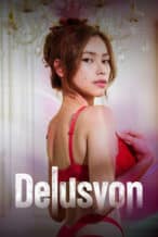 Nonton Film Delusyon (2025) Subtitle Indonesia Streaming Movie Download