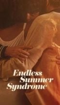 Nonton Film Endless Summer Syndrome (2023) Subtitle Indonesia Streaming Movie Download