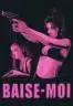 Nonton Film Baise-moi (2000) Subtitle Indonesia Streaming Movie Download