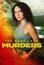 Nonton Film The Bear Lake Murders (2025) Subtitle Indonesia Streaming Movie Download