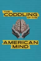 Layarkaca21 LK21 Dunia21 Nonton Film The Coddling of the American Mind (2024) Subtitle Indonesia Streaming Movie Download