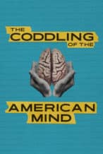 Nonton Film The Coddling of the American Mind (2024) Subtitle Indonesia Streaming Movie Download