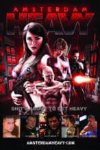 Nonton Film Amsterdam Heavy (2011) Subtitle Indonesia Streaming Movie Download