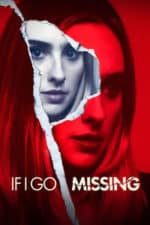 If I Go Missing (2024)