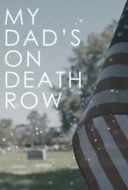 Layarkaca21 LK21 Dunia21 Nonton Film My Dad’s on Death Row (2016) Subtitle Indonesia Streaming Movie Download