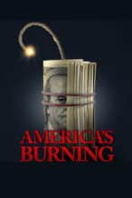 Nonton Film America’s Burning (2024) Subtitle Indonesia Streaming Movie Download