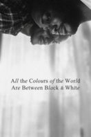 Layarkaca21 LK21 Dunia21 Nonton Film All the Colours of the World Are Between Black and White (2023) Subtitle Indonesia Streaming Movie Download