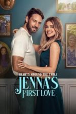 Hearts Around the Table: Jenna’s First Love (2025)