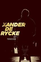 Nonton Film Xander De Rycke: Dit Terzijde (2023) Subtitle Indonesia Streaming Movie Download