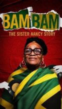 Nonton Film Bam Bam: The Sister Nancy Story (2024) Subtitle Indonesia Streaming Movie Download