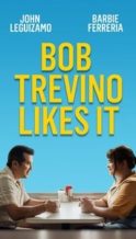 Nonton Film Bob Trevino Likes It (2025) Subtitle Indonesia Streaming Movie Download