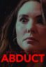 Layarkaca21 LK21 Dunia21 Nonton Film Abduct (2025) Subtitle Indonesia Streaming Movie Download