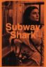 Layarkaca21 LK21 Dunia21 Nonton Film Subway Shark (2024) Subtitle Indonesia Streaming Movie Download