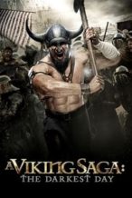 Nonton Film A Viking Saga: The Darkest Day (2013) Subtitle Indonesia Streaming Movie Download