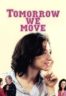Layarkaca21 LK21 Dunia21 Nonton Film Tomorrow We Move (2004) Subtitle Indonesia Streaming Movie Download
