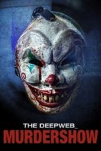 Nonton Film The Deep Web: Murdershow (2024) Subtitle Indonesia Streaming Movie Download