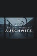 Nonton Film The Lost Music of Auschwitz (2025) Subtitle Indonesia Streaming Movie Download